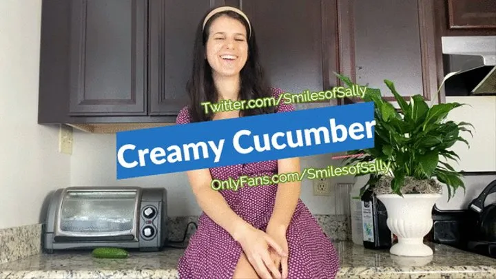 Creamy Cucumber Kitchen Fuck - Sally Smiles