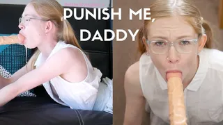 Punish Me, Step-Daddy: Dirty Talk & Face Fuck