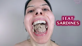 I EAT SARDINES (Video request)