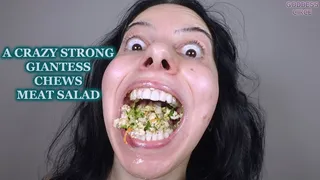 A CRAZY STRONG GIANTESS CHEWS MEAT SALAD (Video request)