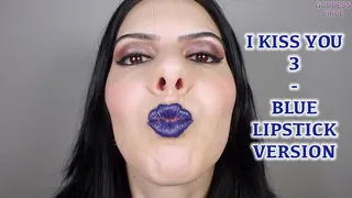 I KISS YOU 3 - BLUE LIPSTICK VERSION