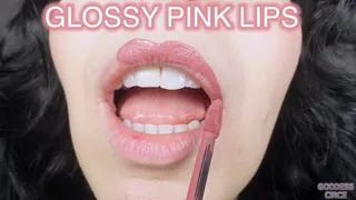 GLOSSY PINK LIPS