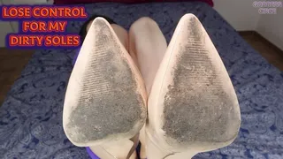 LOSE CONTROL FOR MY DIRTY SOLES