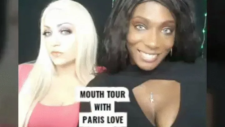 Mouth Tour with Paris Love and Britteni Bank