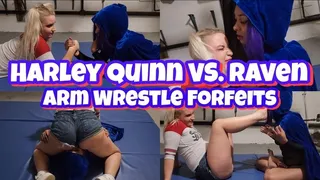 Harley Quinn VS Raven! Arm Wrestle Forfiets