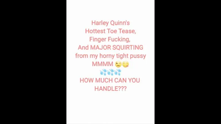 Harley Quinn's Hot Toe Licking + Pussy Squirting