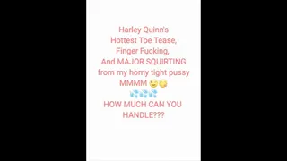 Harley Quinn's Hot Toe Licking + Pussy Squirting