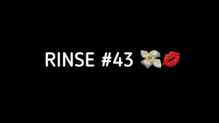 RINSE #43