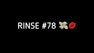 RINSE #78
