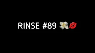 RINSE #89