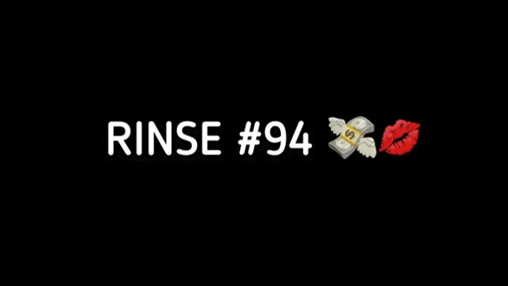 RINSE #94