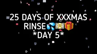 XXXMAS 25 DAY RINSE - DAY 5!!!