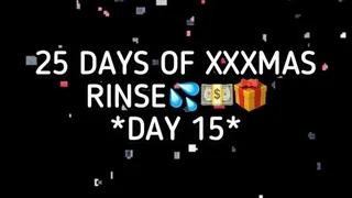 XXXMAS 25 DAY RINSE - DAY 15!!!