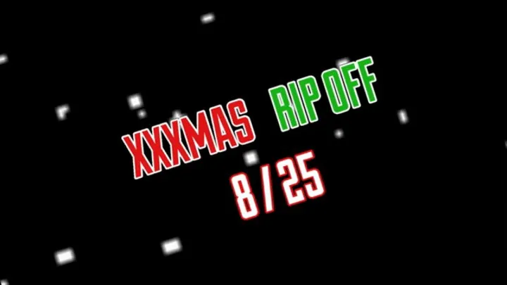 XXXMAS RIP OFF #8