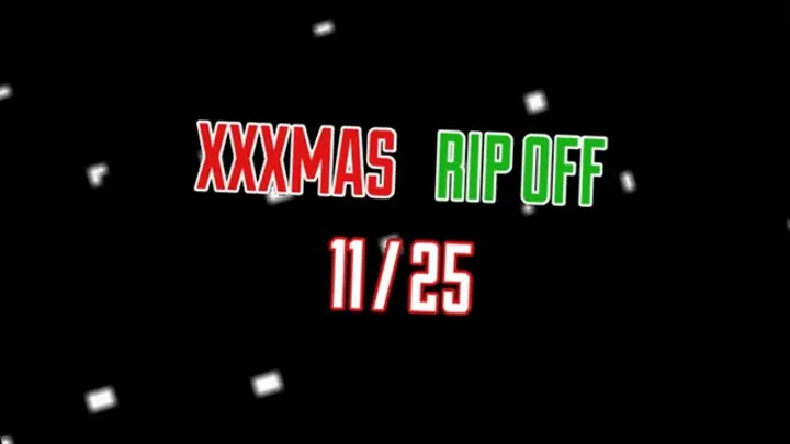 XXXMAS RIP OFF #11