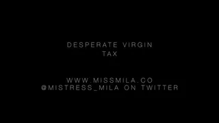 Desperate Virgin Tax