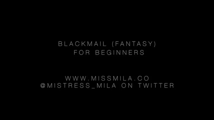 Blackmail-fantasy for Beginners