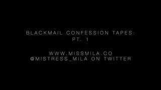 Blackmail-fantasy Confession Tapes: Part 1