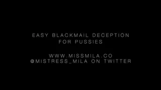 Easy Blackmail-Fantasy Deception for Pussies
