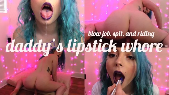 Step-Daddy's Lipstick Whore: Riding and Blow Job