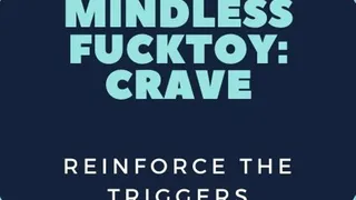 Mindless Fucktoy : Crave