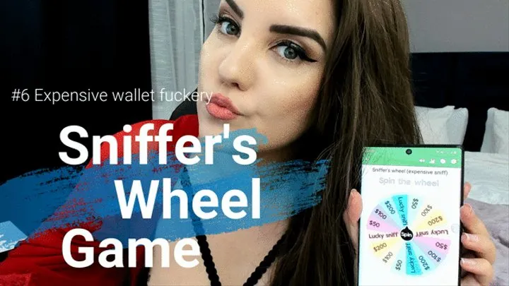 Sniffer's wheel game #6 || Deep Wallet drain || Findom