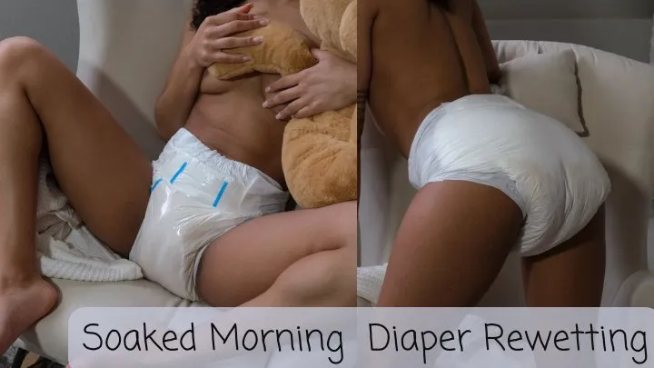 Soaked Morning Diaper Rewetting and Touching