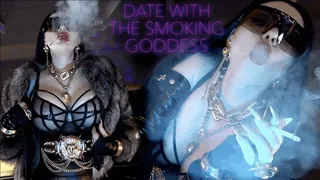 DATE WITH THE SMOKING GODDESS