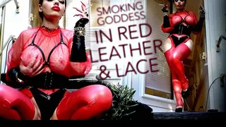 SMOKING GODDESS IN RED LEATHER AND LACE