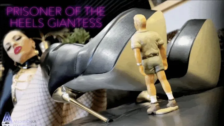 PRISONER OF THE HEELS GIANTESS