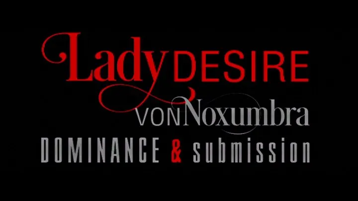 Lady Desire - domination of liz - Part 1