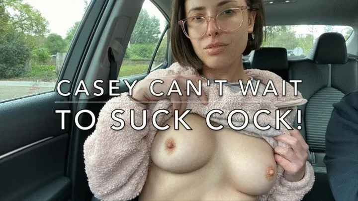 Casey cant wait to Suck Cock - Car Blowjob before we can get home