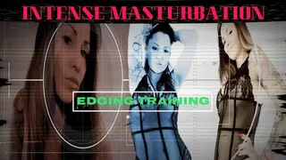 Edging training- intensive masturbation