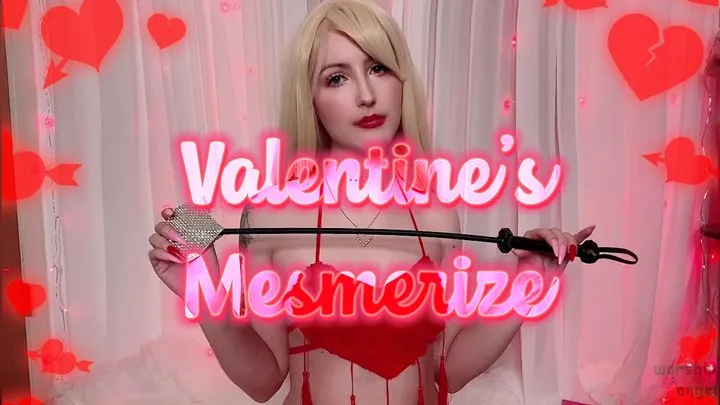 Valentine's Mesmerize