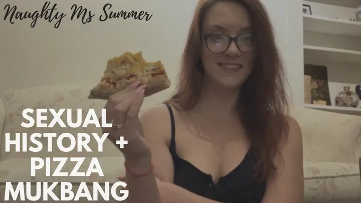 Storytime - Talking About my Sexual History & Eating Pizza