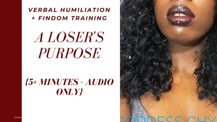 AUDIO: A Loser's Purpose