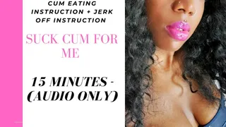 AUDIO ONLY: Suck Cum for Me - Femdom CEI