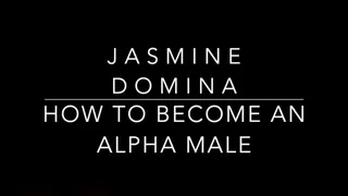 How to become an Alpha Male