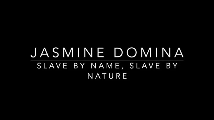 Slave by name, slave by nature!