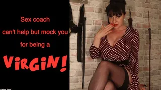 Sex Coach can't help but mock you when she finds out you're a VIRGIN!