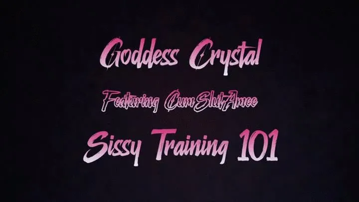 Sissy Training 101 With CumSlutAmee