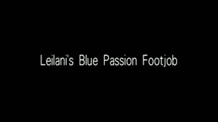 Leilani's Blue Passion Footjob