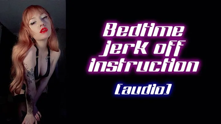 Bedtime meditative Jerk off Instruction