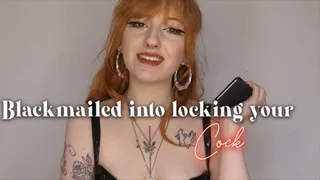 Blackmailed into locking your cock