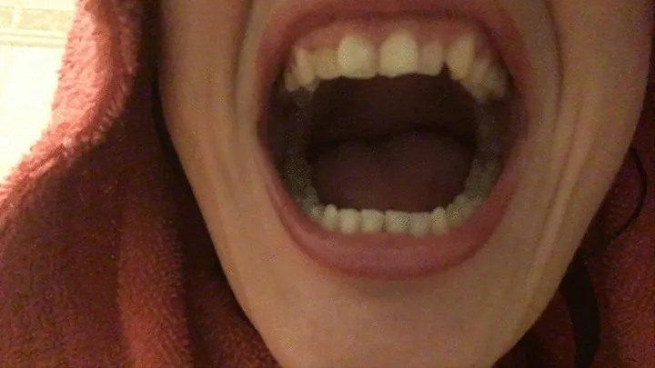 exploration of mouth and teeth after my daily shower