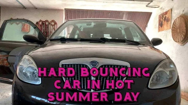 my car bouncing very hard on a hot summer day