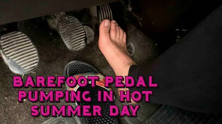 pedal pumping barefoot on a hot day in August