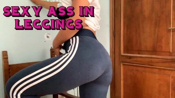 sexy ass inside leggings