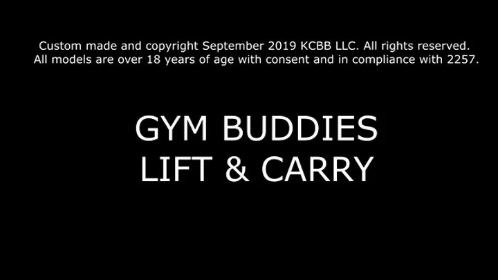 Gym Buddies Lift & Carry