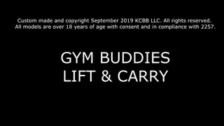 Gym Buddies Lift & Carry